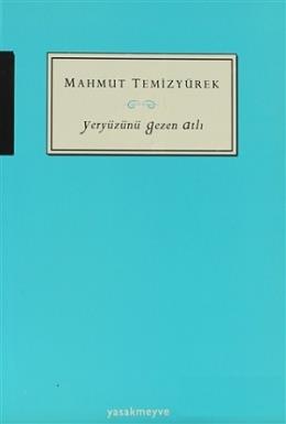 Yeryüzünü Gezen Atlı %17 indirimli Mahmut Temizyürek