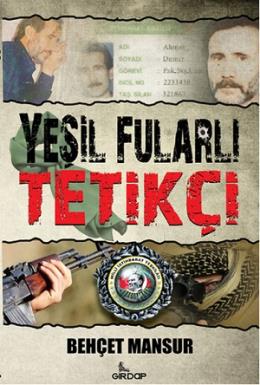 Yeşil Fularlı Tetikçi