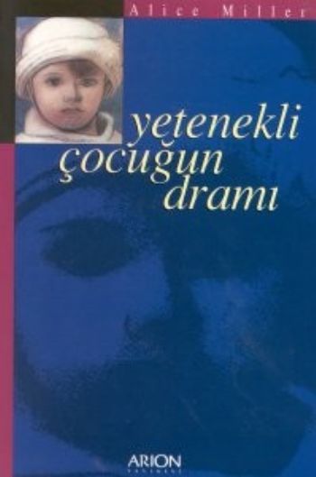 Yetenekli Çocuğun Dramı %17 indirimli Alice Miller