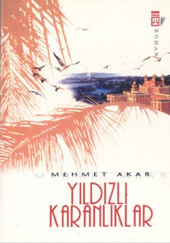 Yıldızlı Karanlıklar %17 indirimli Mehmet Akar