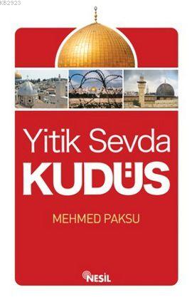 Yitik Sevda Kudüs %17 indirimli Mehmed Paksu