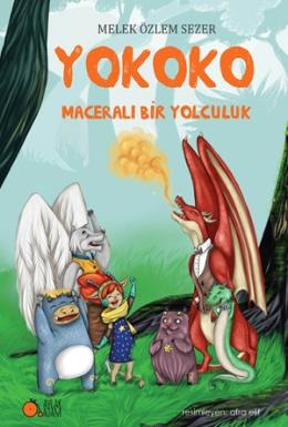 Yokoko Maceralı Bir Yolculuk Melek Özlem Sezer