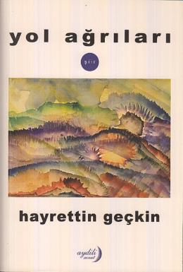 Yol Ağrıları Hayrettin Geçkin