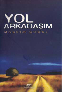 Yol Arkadaşım Maksim Gorki