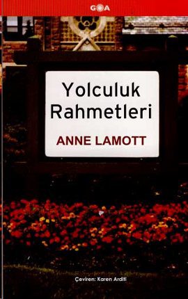 Yolculuk Rahmetleri Anne Lamott