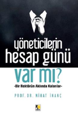 Yöneticilerin Hesap Günü Var mı