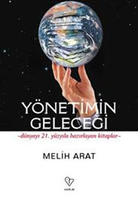 Yönetimin Geleceği %17 indirimli Melih Arat