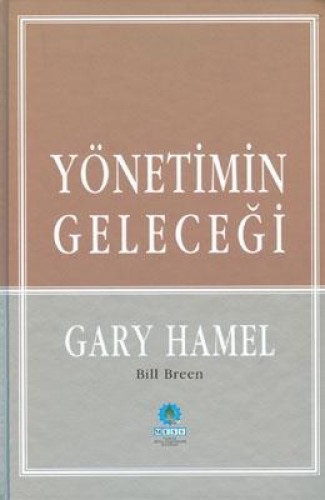 Yönetimin Geleceği (Ciltli)