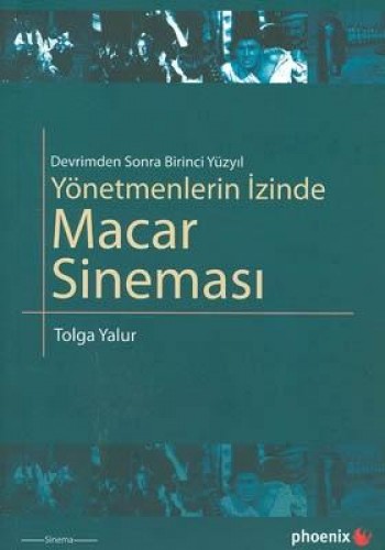 Yönetmenlerin İzinde-Macar Sineması %17 indirimli Tolga Yalur