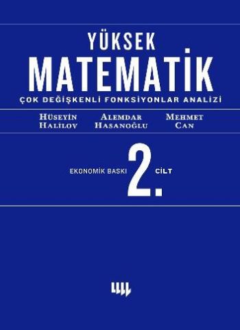 Yüksek Matematik 2. Cilt Çok Değişkenli Fonksiyonlar Analizi