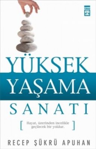 Yüksek Yaşama Sanatı %17 indirimli Recep Şükrü Apuhan