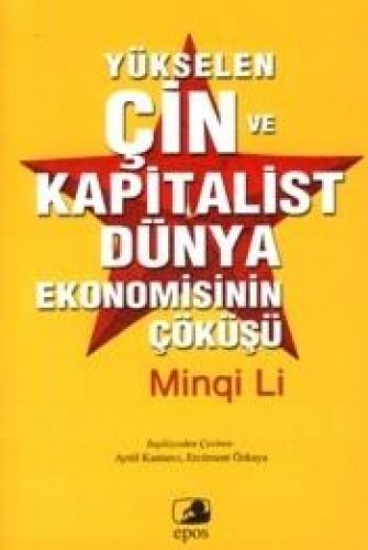 Yükselen Çin ve Kapitalist Dünya Ekonomisinin Çöküşü