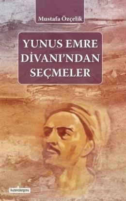 Yunus Emre Divanından Seçmeler