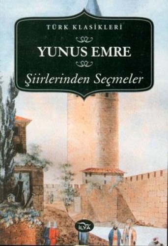 Yunus Emre Şiirlerinden Seçmeler