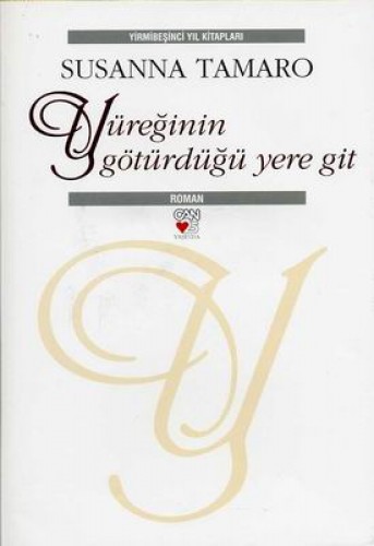 25. Yıl Kitapları-16 Yüreğinin Götürdüğü-Ciltli %17 indirimli Susanna 