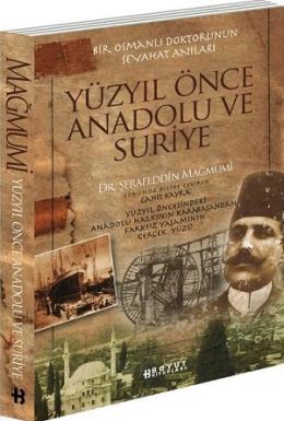 Yüzyıl Önce Anadolu ve Suriye