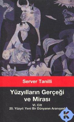 Yüzyılların Gerçeği ve Mirası-VI %17 indirimli Server Tanilli