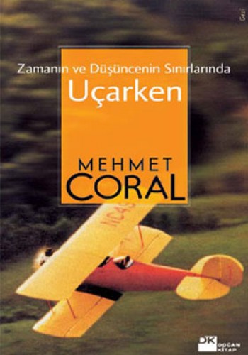 Zamanın ve Düşüncenin Sınırlarında Uçarken