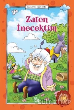 Zaten İnecektim