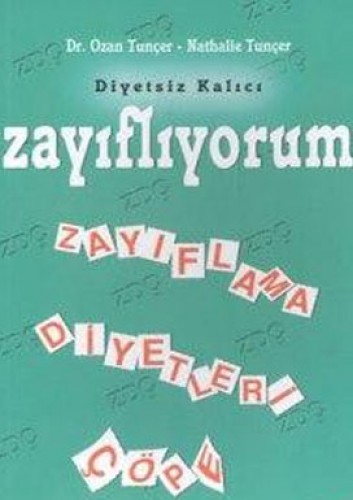 Zayıflıyorum  Diyetsiz Kalıcı Zayıflama Diyetleri Çöpe