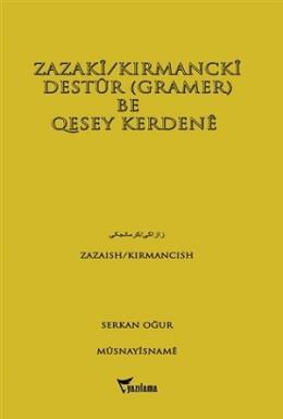 Zazaki / Kırmancki Destur (Gramer) Be Qesey Kerdene