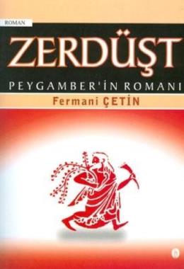 Zerdüşt Peygamberin Romanı