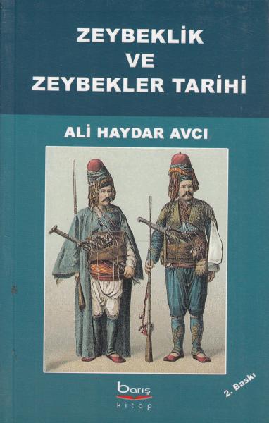 Zeybeklik ve Zeybekler Tarihi