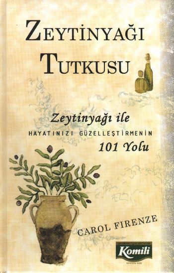 Zeytinyağı Tutkusu