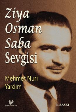 Ziya Osman Saba Sevgisi Mehmet Nuri Yardım