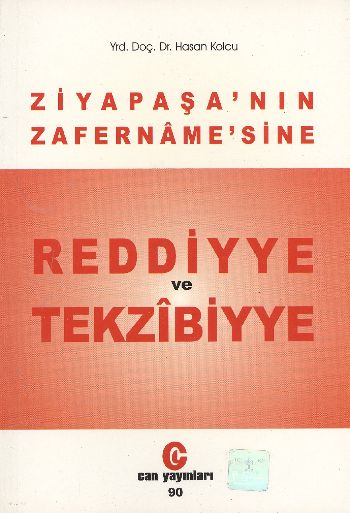 Ziyapaşanın Zafernamessine Reddiyye ve Tekzibiyye %17 indirimli Hasan 