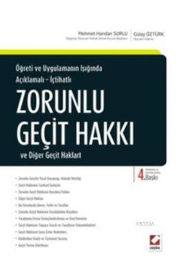 Zorunlu Geçit Hakkı Ve Diğer Geçit Hakları; Açıklamalı İçtihatlı Gülay