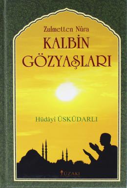 Zulmetten Nura Kalbin Gözyaşları (Ciltli) Hüdayi Üsküdarlı